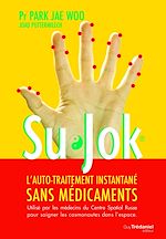 Télécharger le livre :  Su jok : L'auto-traitement instantané sans médicaments