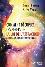 Télécharger le livre :  Comment décupler les effets de la loi de l'attraction - Grâce à la mémoire sensorielle