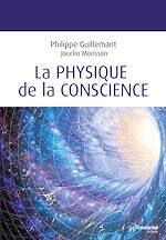 Télécharger le livre :  La physique de la conscience