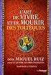 Télécharger le livre :  L'art de vivre et de mourir des toltèques