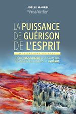 Télécharger le livre :  La puissance de guérison de l'esprit - Méditations guidées pour soulager la douleur et aider le corp