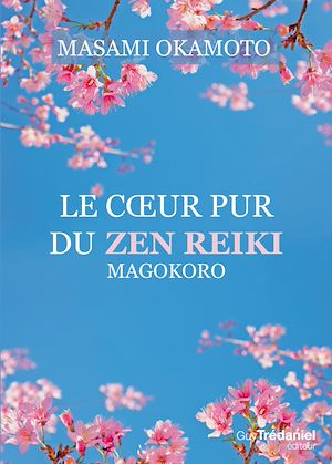 Téléchargez le livre :  Le coeur pur du zen reiki - Magokoro