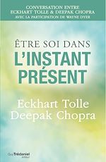 Télécharger le livre :  Être soi dans l'instant présent