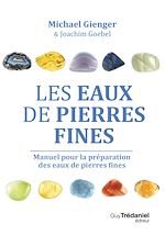 Télécharger le livre :  Les eaux de pierres fines