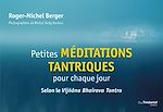 Télécharger le livre :  Petites méditations tantriques pour chaque jour - Selon le Vijñana Bhairava Tantra