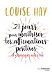 Télécharger le livre :  21 jours pour maîtriser les affirmations positives - ... et changer votre vie