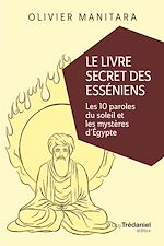 Télécharger le livre :  Le livre secret des Esséniens - Les 10 paroles du soleil et les mystères d'Égypte