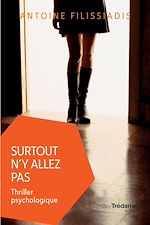 Télécharger le livre :  Surtout n'y allez pas - Thriller psychologique