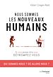 Télécharger le livre :  Nous sommes les nouveaux humains