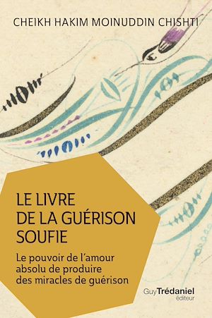 LE LIVRE DE LA GUERISON SOUFIE (POCHE)