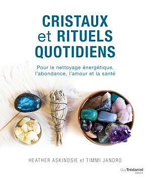 Téléchargez le livre :  Cristaux et rituels quotidien