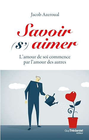 Téléchargez le livre :  Savoir (s') aimer