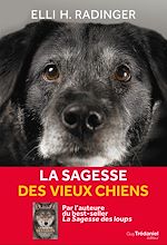 Télécharger le livre :  La sagesse des vieux chiens