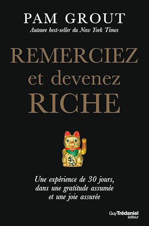 Téléchargez le livre :  Remerciez et devenez riche