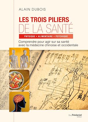 Téléchargez le livre :  Les trois piliers de la santé