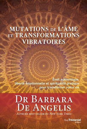 Téléchargez le livre :  Mutation de l'âme et transformations vibratoires