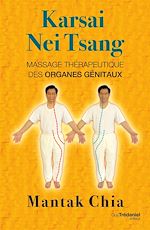 Télécharger le livre :  Karsai Nei Tsang - Massage thérapeutique des organes génitaux