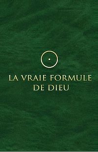 Téléchargez le livre :  La Vraie Formule de Dieu