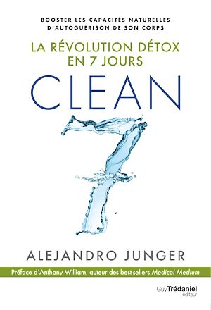Téléchargez le livre :  Clean 7 - La révolution détox en 7 jours