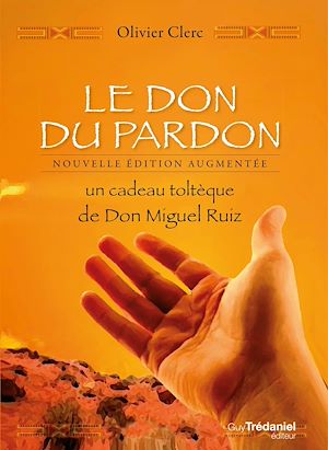Téléchargez le livre :  Le don du pardon