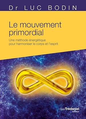 Téléchargez le livre :  Le mouvement primordial