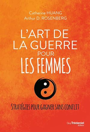 Téléchargez le livre :  L'art de la guerre pour les femmes - Stratégie pour gagner sans conflit