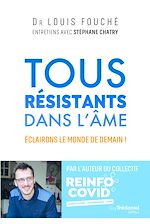 Télécharger le livre :  Tous résistants dans l'âme - Éclairons le monde de demain !