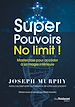 Télécharger le livre :  Super Pouvoirs No limit ! - Masterclass pour accéder à sa magie intérieure
