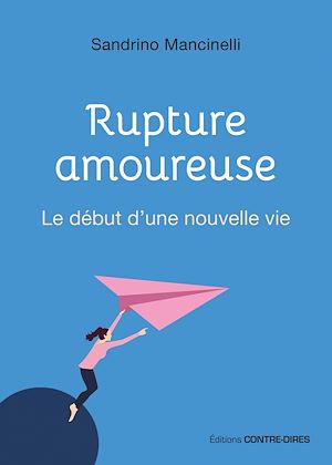 Rupture Amoureuse Sandrino Mancinelli Numilog Com Ebook