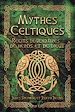 Télécharger le livre :  Mythes Celtiques - Récits légendaires de héros et de dieux