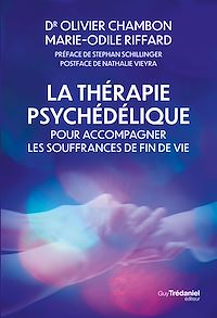 Téléchargez le livre :  La thérapie psychédélique pour accompagner les souffrances de fin de vie