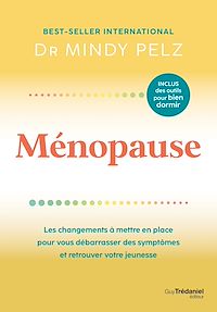 Téléchargez le livre :  Ménopause - Les changements à mettre en place pour vous débarrasser des symptômes et retrouver votre jeunesse