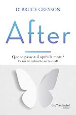 Télécharger le livre :  After - Que se passe-t-il après la mort ? 45 ans de recherche sur les EMI - 2ème édition