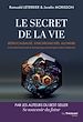 Télécharger le livre :  Le Secret de la vie - Rétrocausalité, synchronicités, alchimie. Comment boucler le temps pour prolonger notre existence