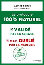 Télécharger le livre :  Le protocole 100 % naturel - validé par la science mais oublié par la médecine