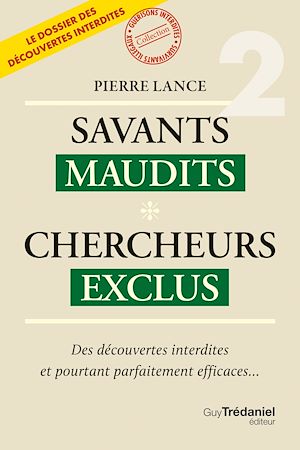 Téléchargez le livre :  Savants maudits, chercheurs exclus - Tome 2