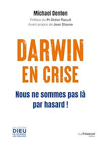 Téléchargez le livre :  Darwin en crise - Nous ne sommes pas là par hasard !