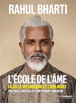 Télécharger le livre :  L'école de l'âme - Là où la vie enseigne et l'âme mûrit