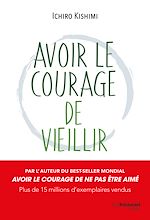 Télécharger le livre :  Avoir le courage de vieillir
