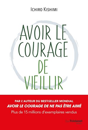 Téléchargez le livre :  Avoir le courage de vieillir