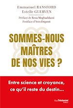 Télécharger le livre :  Sommes-nous maîtres de nos vies ?