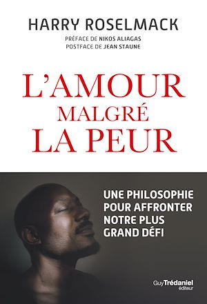 Téléchargez le livre :  L'amour malgré la peur