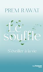 Download this eBook Le souffle - S'éveiller à la vie