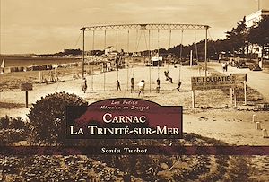 Téléchargez le livre :  Carnac La Trinité-sur-Mer - Les Petits Mémoire en Images