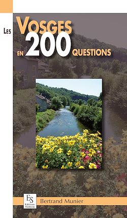 Télécharger le livre :  Les Vosges en 200 questions