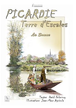 Télécharger le livre :  Picardie -Terre d'Escales - La Somme