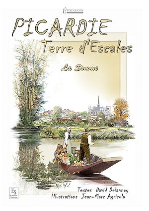 Téléchargez le livre :  Picardie -Terre d'Escales - La Somme