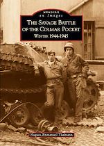 Télécharger le livre :  The Savage Battle of the Colmar Pocket