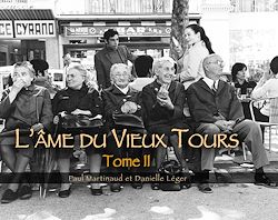 Télécharger le livre :  L'âme du Vieux Tours - Tome 2