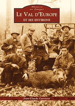 Télécharger le livre :  Le Val d'Europe et ses environs